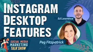 Instagram Expands Desktop and Mobile Features