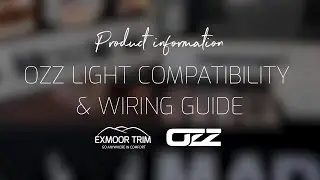 A Guide to the New OZZ Lighting from Exmoor Trim