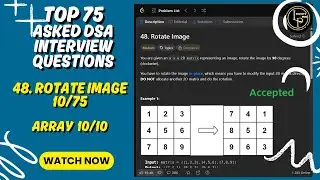 Rotate Image | Leetcode 48 |  @learnerspick_01  | Day 10 of Top 75 Dsa Inteview Questions | Array