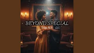 Beyond Special