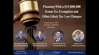 Planning With A $15,000,000 Estate Tax Exemption And Other Likely Tax Law Changes