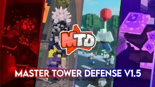 MTD V1.5 Update Trailer! | Master Tower Defense