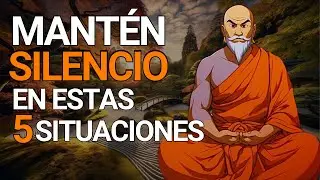 🤐 Mantén SILENCIO en Estas 5 Situaciones – Budismo