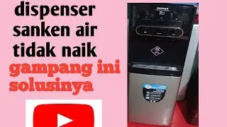 Cara gampang perbaiki dispenser Sanken air tidak naik.mp4