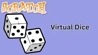 How To Create  A Virtual Dice in Scratch