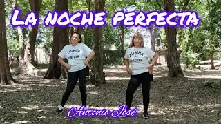 La Noche Perfecta - Antonio José - Bachata- Coreo Zumba 💃- Lorena Acevedo