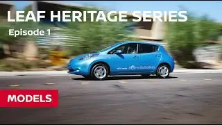 LEAF Heritage Series - Ep1: A bold vision for the future | Nissan