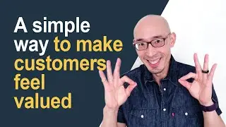 A simple way to make customers feel valued and special (You can do it too!)