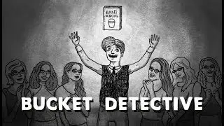 ...what? - Bucket Detective (ALL ENDINGS)