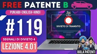 FREE PATENTE B IN PUNJABI | LESSON 4.01 | DIVIETRO DI TRANSITO | BOLA PATENTI
