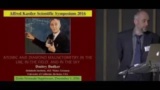 Symposium Kastler - Dimitry Budker - Optical magnetometry in the lab, in the field and in the sky