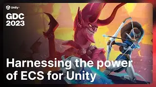 Использование возможностей ECS для Unity | Unity на GDC 2023