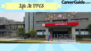 LIFE AT UPES, DEHRADUN | COLLEGE VLOG | CAMPUS TOUR | COLLEGE REVIEW | 2022 | CareerGuide.com