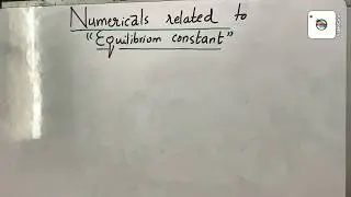 Numericals related to equilibrium constant