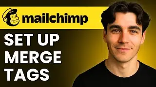 How To Set Up Mailchimp Merge Tags (Tutorial 2026)