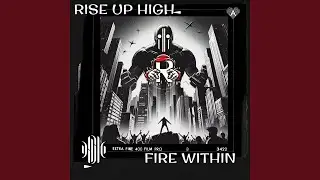 Rise up high (Inferno Ascendant)