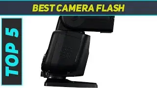 Top 5 Best Camera Flash 2023