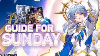 SUNDAY FULL GUIDE! | FULL KIT , BUILDS , TEAMS* | HSR 2.7.1