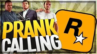Prank Calling Rockstar Games - 