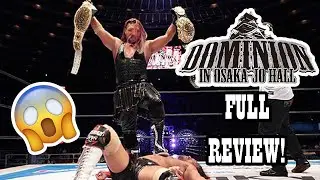 NJPW Dominion in Osaka Jo-Hall 2020 Full Review & Results!