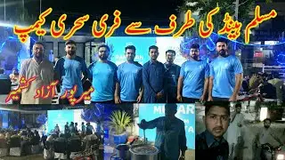 Free Sehri Camp by Muslim Hand/Mirpur Azad kashmir/RamadanVlog