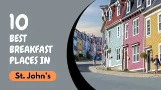 10 Best Breakfast Places in St. John&rsquo;s | Where to Eat in St. John&rsquo;s | Canada | The Cook Book