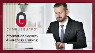 Reduce Emerging Risks with CampusGuard's InfoSec Awareness Training