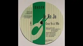 Joe Claussell &ndash; Je Ka Jo (Crazy Vocal Mix)