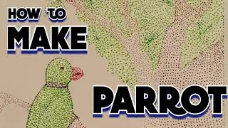 STIPPLING TECHNIQUE PARROT
