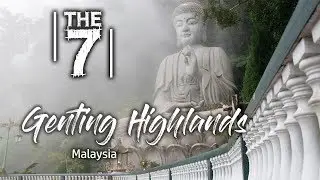 The 7 Things to Do - Genting Highlands, Malaysia | Malaysia Travel Guide |