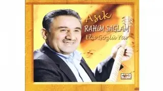 Aşık Rahim Sağlam - Yaylalar