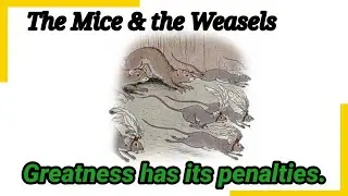 The Mice & The Weasels (bedtime english story)
