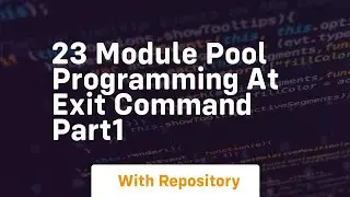 23 module pool programming at exit command part1