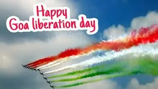 Goa liberation day WhatsApp status/Goa liberation day status