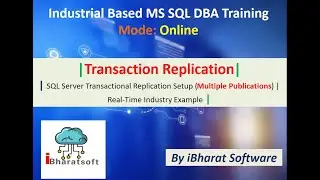 68. SQL Server Transactional Replication Setup (Multiple Publications) | Real-Time Industry Example