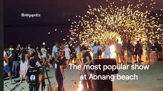The famous Aonang Fire Show, Thailand (Don't miss the little child's performance 🥰)