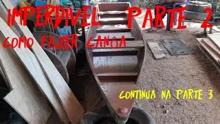 SENSACIONAL, COMO FAZER BARCO DE MADEIRA DETALHADO,PARTE 2