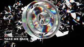 Raiden & August Rigo - Take Me Back (Extended Mix)