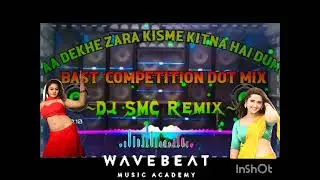 Aa Dekhe Zara Kisme Kitna Hai Dum (Dangerous Cabinet Blast Competition Dot Mix 2022)-Dj SMCRemix.mp3