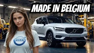 Production Of new Volvo XC40 in Ghent Belgium Factory