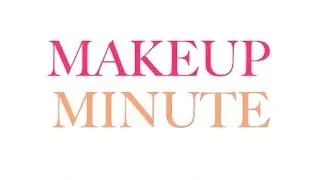 Channel Trailer | Makeup Minute | Makeup Minute