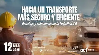 Hacia un transporte m&aacute;s seguro y eficiente: desaf&iacute;os y soluciones en la Log&iacute;stica 4.0