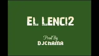 El Lenci2 - La Hooka (ProdBy K2 Y DjChama)