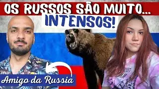 O JEITO RUSSO DE SER 🇷🇺 com AMIGO DA RUSSIA