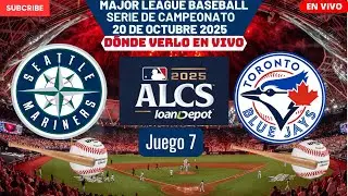⚾️Seattle Mariners vs Toronto Blue Jays⚾️D&oacute;nde Ver El Partido EN VIVO|Juego 7 ALCS 2025