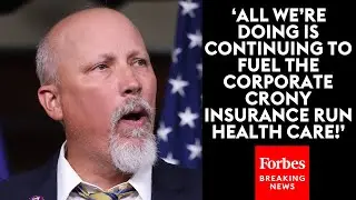MUST WATCH: Chip Roy Delivers Vicious Rant Against US Health Care And Insurance Systems