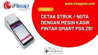 HOW-TO: iREAP POS Support Print Receipt & Logo with Android Device Smart POS Z91