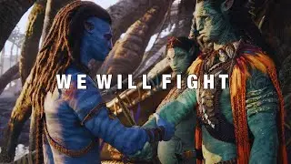 Avatar: The Way of Water | We Will Fight
