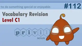 Revisiting English Vocabulary: Refreshing Your C1 Level Knowledge #112
