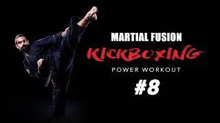 Kickboxing Power Workout #8 | Martial Fusion